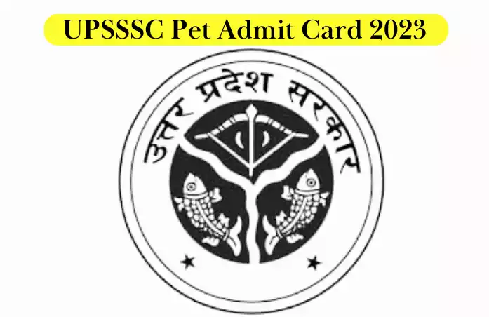 UPSSSC Pet Admit Card 2023