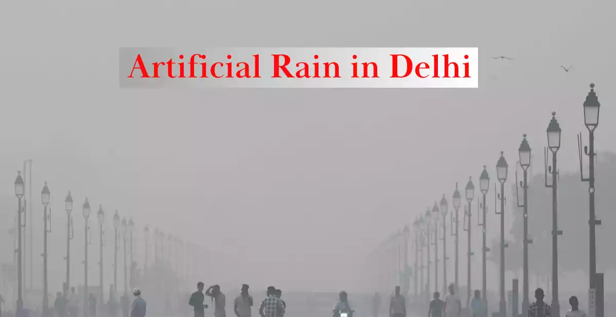 Artificial Rain in Delhi