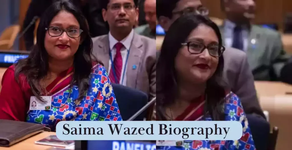 Saima Wazed Biography