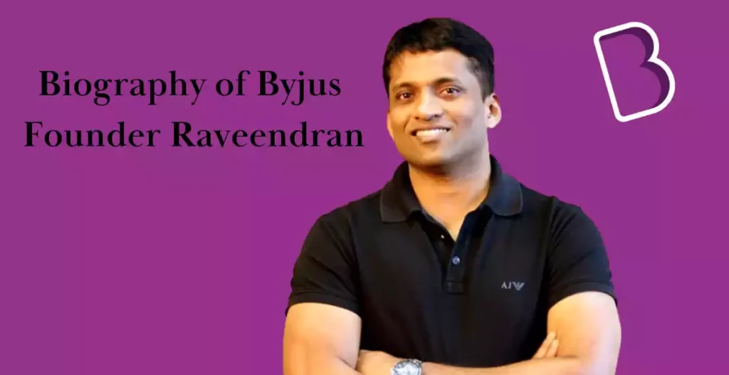 Byjus Raveendran Biography