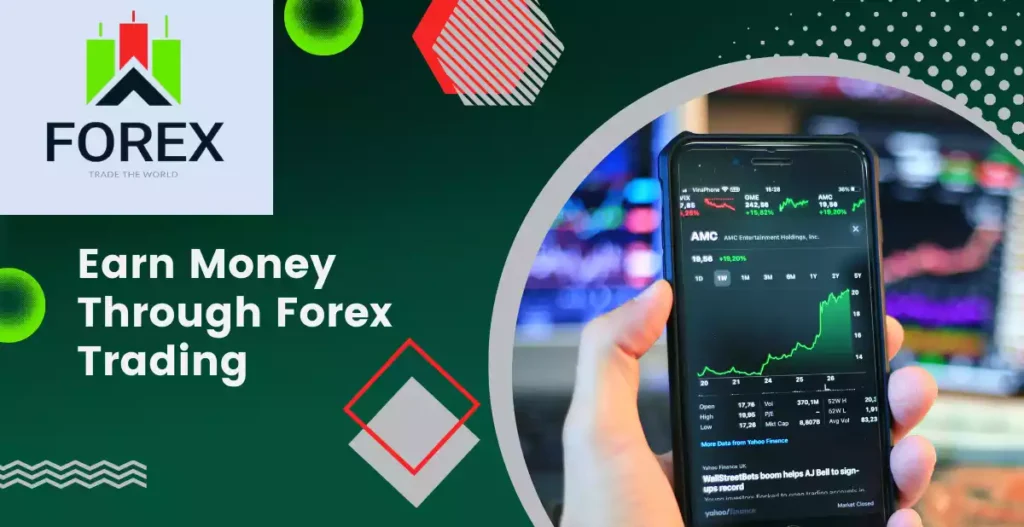 Earn Money Through Forex Trading