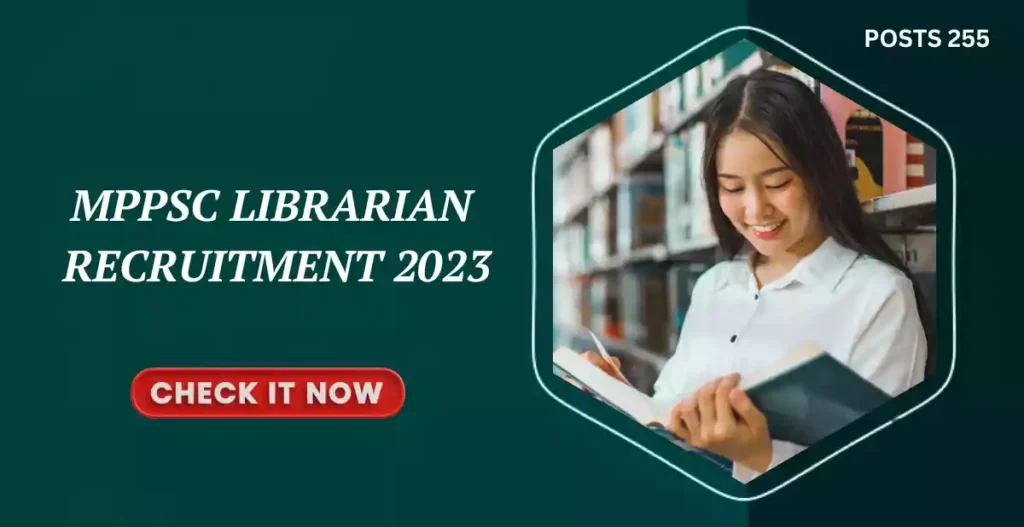 MPPSC Librarian Recruitment 2023 Hurry