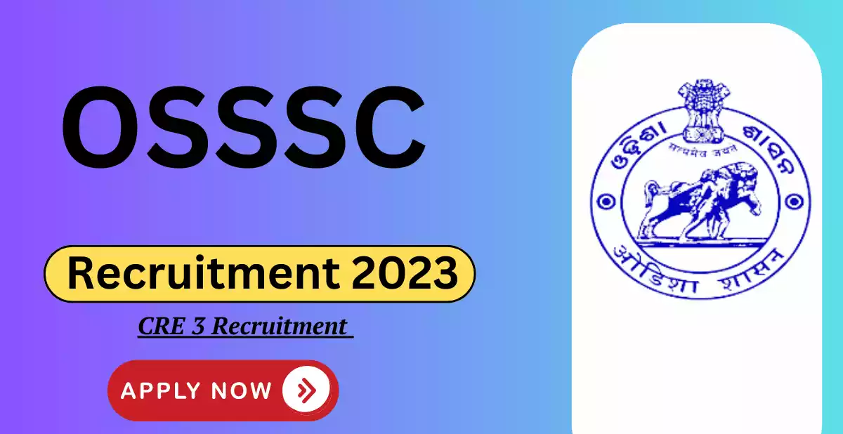 OSSSC CRE 3 Recruitment 2023