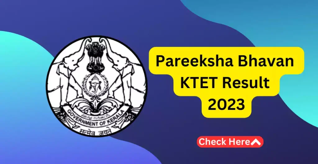 Pareeksha Bhavan KTET Result