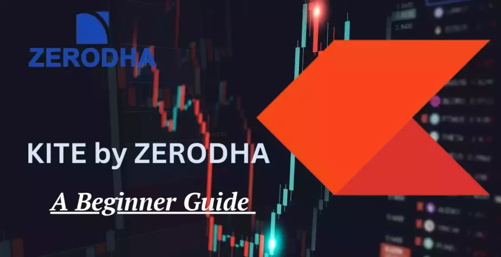 Zerodha App for Beginners