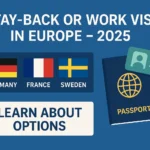 How to Get a Stay-Back or Work Visa After Studying in Europe